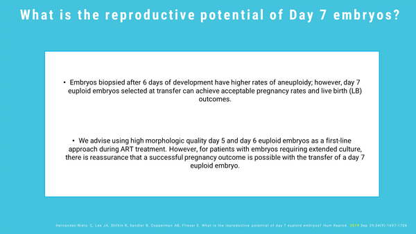 Slow developing embryos on day 7: are they worth it?