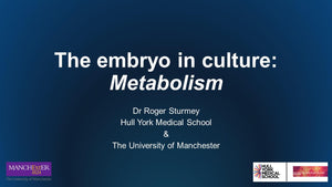 The Embryo in Culture- Metabolism