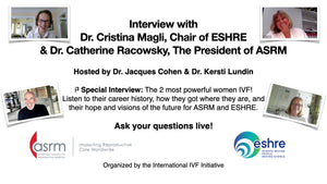 Session 19: Interview with Dr. Catherine Racowsky, The President of ASRM & Dr. Cristina Magli, Chair of ESHRE