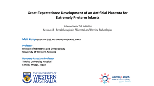 Great expectations: Development of an Artificial Placenta for Extremely Preterm Infants