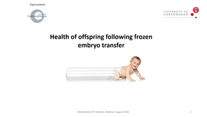 Health of offspring following "frozen" embryo transfer