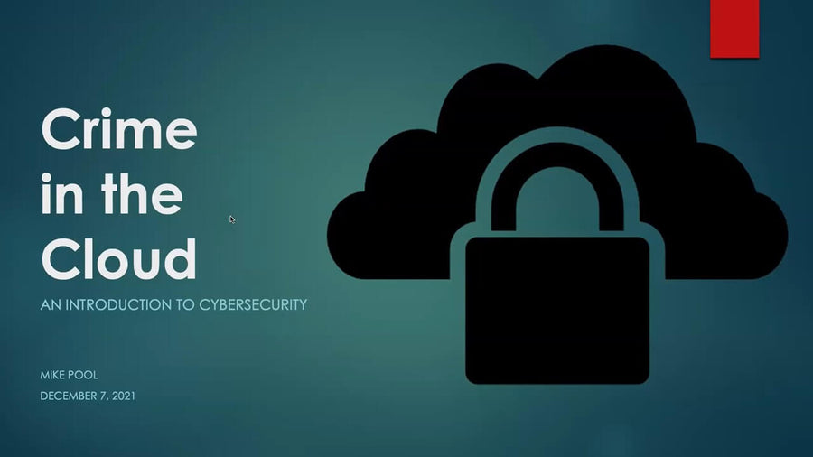 Crime in the Cloud: An Intro to Cybersecurity