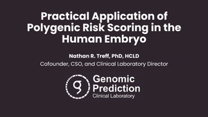 Practical Application of Polygenic Risk Scoring in the Human Embryo